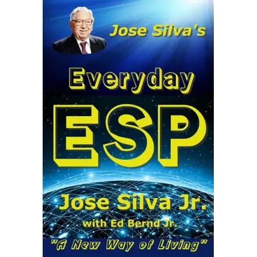 Jose Silva's Everyday ESP: A New Way of Living - Paperback | Books | Wiccan Center