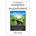 The Journey from IGNORANCE to ENLIGHTENMENT - Paperback | Books | Wiccan Center