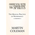 Communing with the Spirits - Paperback | Books | Wiccan Center