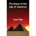 The Dawn of the Age of Aquarius - Paperback