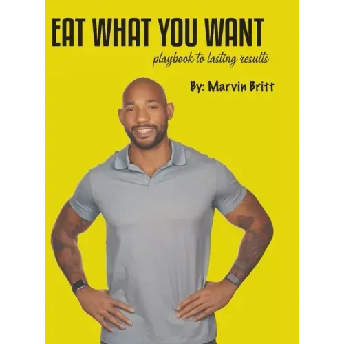 Eat What You Want Playbook To Results - Hardcover | Books | Wiccan Center