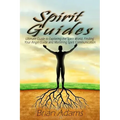 Spirit Guides: Ultimate Guide to Exploring the Spirit World, Finding Your Angel Guide and Mastering Spirit Communication - Paperback | Books | Wiccan Center