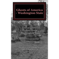 Ghosts of America - Washington State - Paperback | Books | Wiccan Center