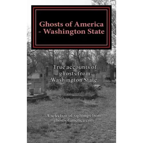 Ghosts of America - Washington State - Paperback | Books | Wiccan Center