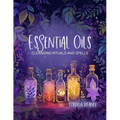 Essential Oils for Cleansing Rituals and Spells: A Practical Guide for Witches - Harness the Power of Aromatherapy for Spiritual Renewal and Manifesta - Paperback | Books | Wiccan Center