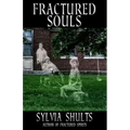 Fractured Souls: More Hauntings at the Peoria State Hospital - Paperback