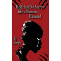 Hell Hath No Sorrow like a Woman Haunted - Hardcover | Books | Wiccan Center