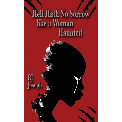 Hell Hath No Sorrow like a Woman Haunted - Hardcover | Books | Wiccan Center