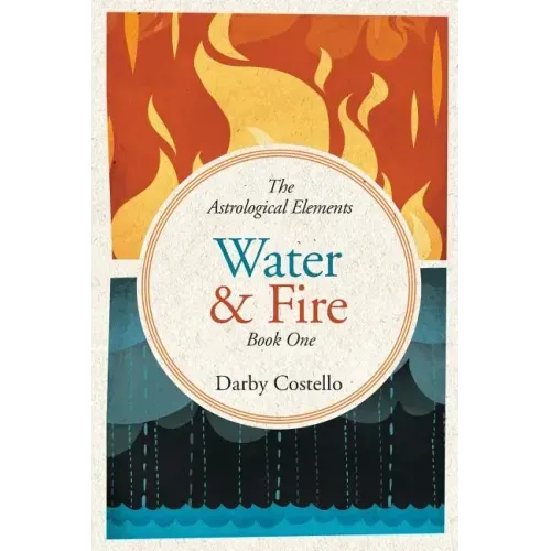 Water and Fire: The Astrological Elements Book 1 - Paperback | Books | Wiccan Center