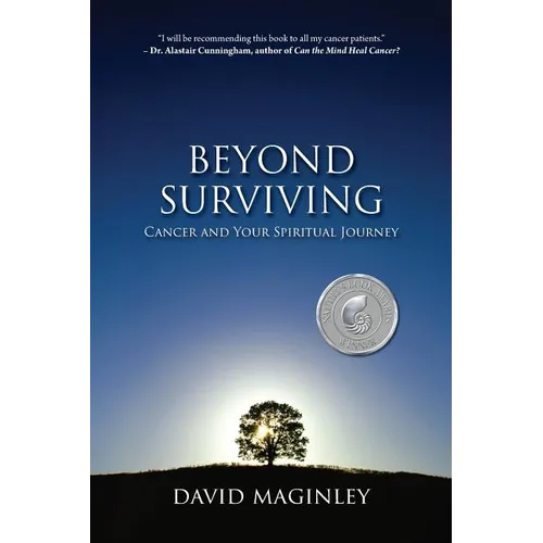 Beyond Surviving: Cancer and Your Spiritual Journey - Paperback | Books | Wiccan Center