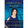 Giving Spirit A Voice: The Mechanics of Mediumship - Paperback | Books | Wiccan Center