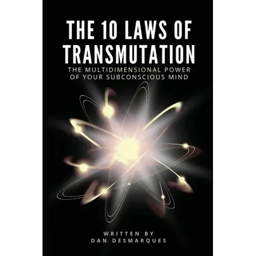 The 10 Laws of Transmutation: The Multidimensional Power of Your Subconscious Mind - Paperback | Books | Wiccan Center