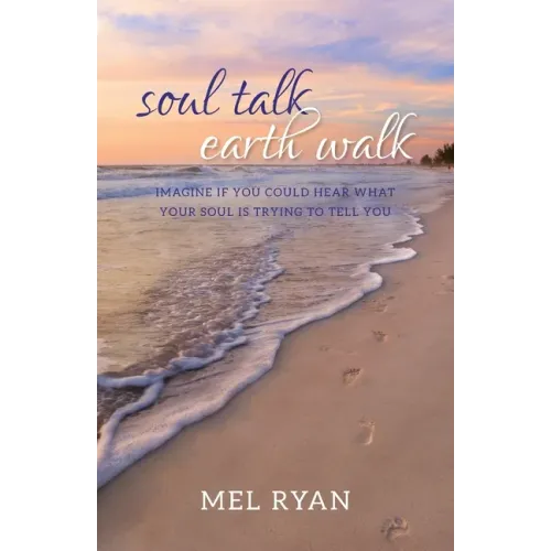 Soul Talk Earth Walk - Paperback | Books | Wiccan Center