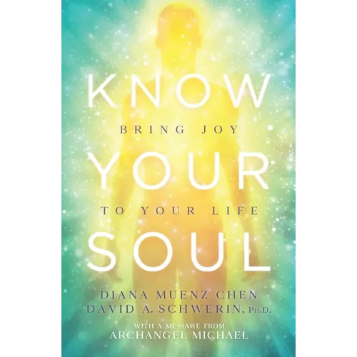 Know Your Soul: Bring Joy to Your Life - Paperback | Books | Wiccan Center