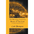 The Magickal Language of the Book of the Law: An English Qaballa Primer - Paperback | Books | Wiccan Center
