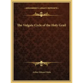 The Vulgate Cycle of the Holy Grail - Hardcover | Books | Wiccan Center