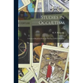 Studies in Occultism: a Series of Reprints From the Writings of H.P. Blavatsky; v. 6 - Paperback | Books | Wiccan Center