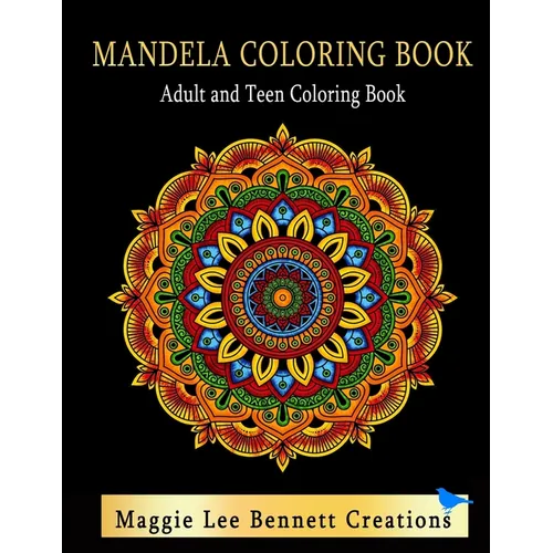 Mandela Coloring Book Adult and Teen Coloring Book: An Elegant Adult and Teen Coloring Book Featuring 50 Mandalas to Color. 8.5 x 11 INCHES. 100 Pages - Paperback | Books | Wiccan Center