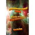 Multidimensional Living: Moving Beyond Astral Adventures - Paperback | Books | Wiccan Center