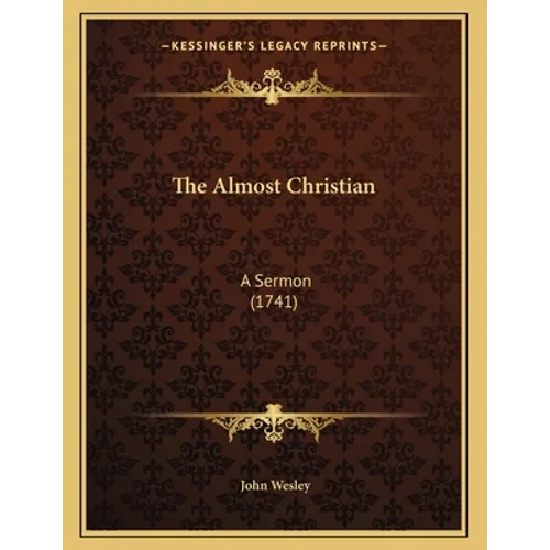 The Almost Christian: A Sermon (1741) - Paperback | Books | Wiccan Center