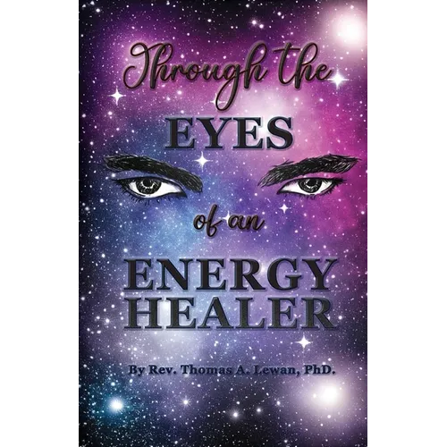 Through the Eyes of an Energy Healer - Paperback | Books | Wiccan Center