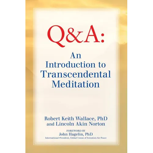 An Introduction to TRANSCENDENTAL MEDITATION: Improve Your Brain Functioning, Create Ideal Health, and Gain Enlightenment Naturally, Easily, and Effor - Paperback | Books | Wiccan Center