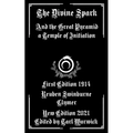 The Divine Spark: And the Great Pyramid a Temple of Initiation - Paperback | Books | Wiccan Center
