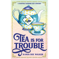Tea is for Trouble: A Haunted Tearoom Cozy Mystery - Paperback | Books | Wiccan Center