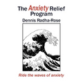 The Anxiety Relief Program: Ride the waves of anxiety - Paperback