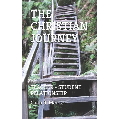 The Christian Journey: Teacher - Student Relationship - Paperback | Books | Wiccan Center