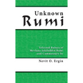 Unknown Rumi: Selected Rubais of Mevlana Jalaluddin Rumi and Commentary by Nevit O. Ergin - Hardcover | Books | Wiccan Center