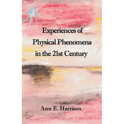 Experiences of Physical Phenomena in the 21st Century - Paperback | Books | Wiccan Center