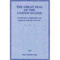 The Great Seal of the United States: Its History, Symbolism and Message for the New Age - Paperback | Books | Wiccan Center