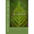 Life with Spirit: A guide for the newly awakened - Paperback | Books | Wiccan Center