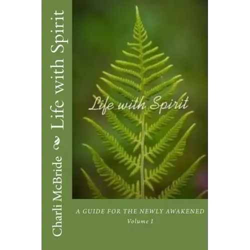 Life with Spirit: A guide for the newly awakened - Paperback | Books | Wiccan Center