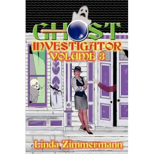 Ghost Investigator: Volume 3 - Paperback | Books | Wiccan Center