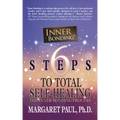 6 Steps to Total Self-Healing: The Inner Bonding Process - Paperback