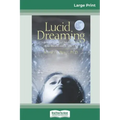 Lucid Dreaming: A Concise Guide to Awakening in Your Dreams and in Your Life (16pt Large Print Edition) - Paperback | Books | Wiccan Center