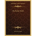 The Psychic World