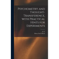 Psychometry and Thought-transference, With Practical Hints for Experiments - Hardcover | Books | Wiccan Center
