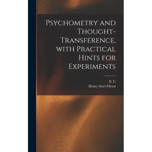 Psychometry and Thought-transference, With Practical Hints for Experiments - Hardcover | Books | Wiccan Center