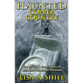 Haunted Copper Country: The History & Ghost Stories of Michigan's Keweenaw Peninsula - Paperback | Books | Wiccan Center