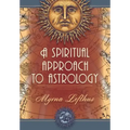 A Spiritual Approach to Astrology - Paperback | Books | Wiccan Center