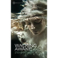 Walking Awake - Paperback