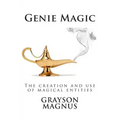 Genie Magic: The creation and use of magical entities - Paperback | Books | Wiccan Center