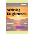 Achieving Enlightenment.