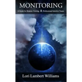 Monitoring: A Guide for Remote Viewing & Professional Intuitive Teams - Paperback | Books | Wiccan Center