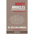 Minute Miracles: The Practice of Logosynthesis(R)