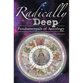 Radically Deep Fundamentals of Astrology - Paperback | Books | Wiccan Center