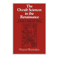 The Occult Sciences in the Renaissance: A Study in Intellectual Patterns - Paperback | Books | Wiccan Center